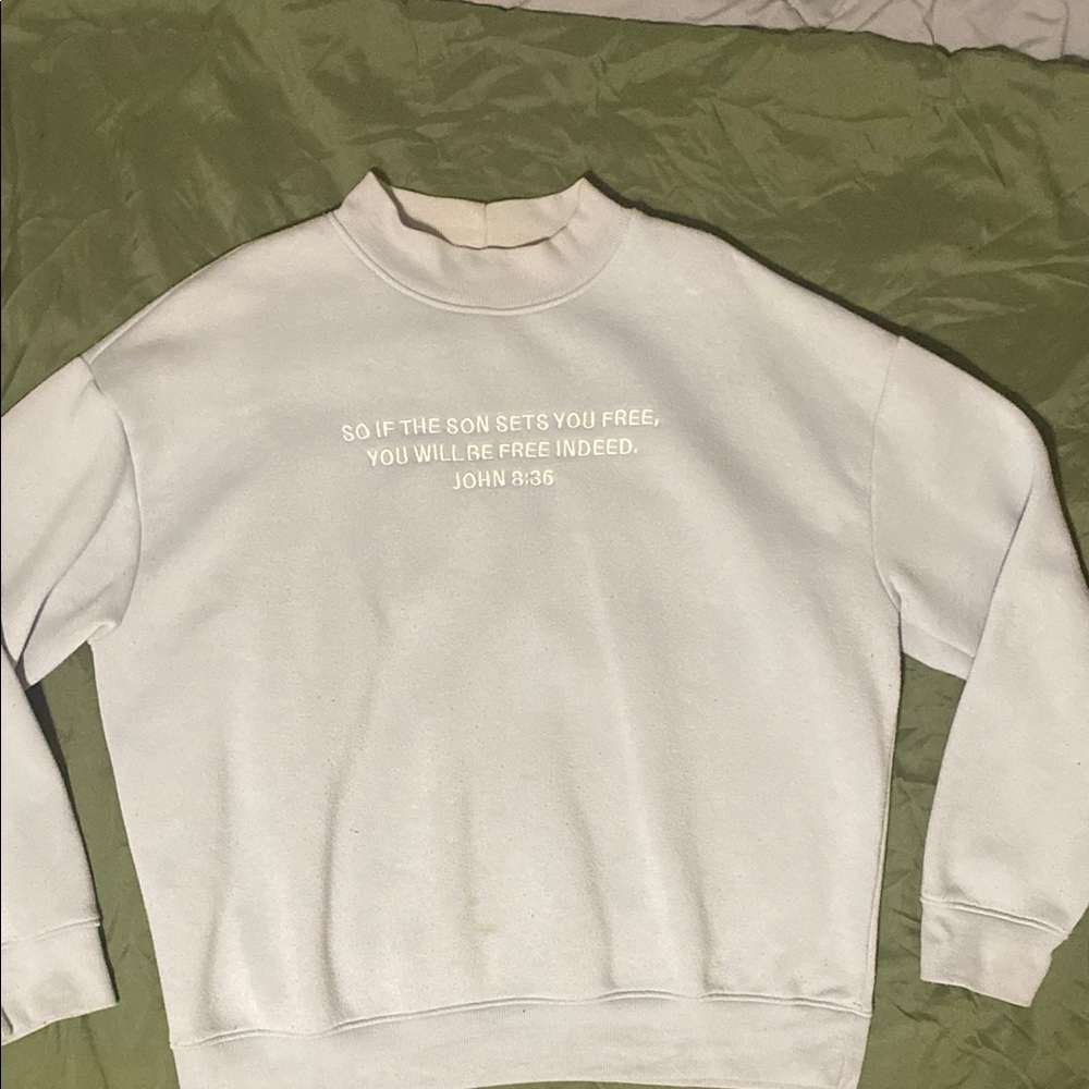 White Crewneck Sweatshirt with Inspirational Text